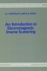 An Introduction to Electromagnetic Inverse Scattering - Book
