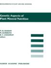 Genetic Aspects of Plant Mineral Nutrition - Book