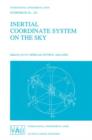 Inertial Coordinate System on the Sky : Proceedings of the 141st Symposium of the International Astronomical Union Held in Leningrad, U.S.S.R., October 17-21, 1989 - Book