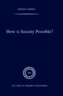 How is Society Possible? : Intersubjectivity and the Fiduciary Attitude as Problems of the Social Group in Mead, Gurwitsch, and Schutz - Book