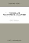 Peter Geach: Philosophical Encounters - Book