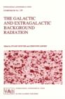 The Galactic and Extragalactic Background Radiation : Proceedings of the 139th Symposium of the International Astronomical Union Held in Heidelberg, F.R.G., June 12-16, 1989 - Book