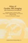 Atlas of Cardiac Nuclear Magnetic Resonance with Anatomical Correlations - Book
