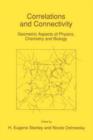 Correlations and Connectivity : Geometric Aspects of Physics, Chemistry and Biology - Book
