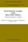 Stochastic Games And Related Topics : In Honor of Professor L. S. Shapley - Book