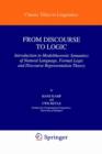 From Discourse to Logic : Introduction to Modeltheoretic Semantics of Natural Language, Formal Logic and Discourse Representation Theory - Book