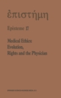 Medical Ethics : Evolution, Rights and the Physician - Book