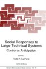 Social Responses to Large Technical Systems : Control or Anticipation - Book