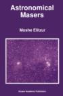 Astronomical Masers - Book