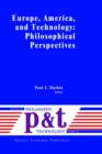 Europe, America, and Technology: Philosophical Perspectives - Book