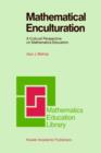 Mathematical Enculturation : A Cultural Perspective on Mathematics Education - Book