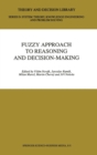 Fuzzy Approach to Reasoning and Decision-making : Selected Papers of the International Symposium Held at Bechyne from June 25-29, 1990 - Book