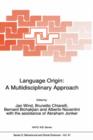 Language Origin: A Multidisciplinary Approach - Book