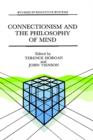Connectionism and the Philosophy of Mind - Book