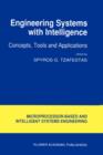 Engineering Systems with Intelligence : Concepts, Tools and Applications - Book