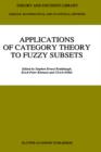 Applications of Category Theory to Fuzzy Subsets - Book