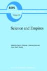 Science and Empires : Historical Studies about Scientific Development and European Expansion - Book