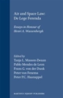 Air and Space Law: De Lege Ferenda : Essays in Honour of Henri A. Wassenbergh - Book