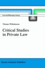 Critical Studies in Private Law : A Treatise on Need-Rational Principles in Modern Law - Book