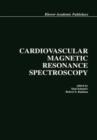 Cardiovascular Magnetic Resonance Spectroscopy - Book