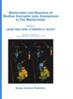 Restoration and Recovery of Shallow Eutrophic Lake Ecosystems in The Netherlands : Proceedings of a conference held in Amsterdam, The Netherlands, 18-19 April 1991 - Book