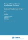 Biological Nitrogen Fixation for Sustainable Agriculture : Extended versions of papers presented in the Symposium, Role of Biological Nitrogen Fixation in Sustainable Agriculture at the 13th Congress - Book