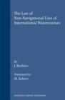 The Law of Non-Navigational Uses of International Watercourses - Book