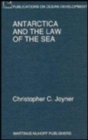 Antarctica and the Law of the Sea - Book