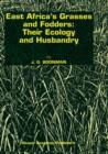 East Africa's grasses and fodders: Their ecology and husbandry - Book