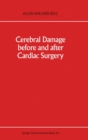 Cerebral Damage Before and After Cardiac Surgery - Book