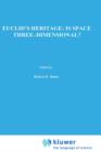 Euclid's Heritage. Is Space Three-Dimensional? - Book