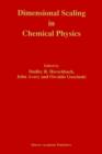 Dimensional Scaling in Chemical Physics - Book