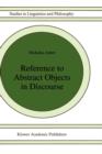 Reference to Abstract Objects in Discourse - Book