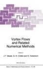 Vortex Flows and Related Numerical Methods - Book