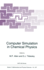 Computer Simulation in Chemical Physics : Proceedings of the NATO Advanced Study Institute on "New Perspectives in Computer Simulation in Chemical Physics" - Book