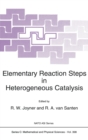 Elementary Reaction Steps in Heterogeneous Catalysis : Proceedings of the NATO Advanced Research Workshop, Bedoin, Vaucluse, France, November 1-7, 1992 - Book