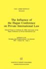 The Influence of the Hague Conference on Private International Law:Selected Essays to Celebrate the 100th Anniversary of the Hague Conference on Private International Law - Book