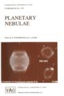 Planetary Nebulae : Proceedings of the 155th Symposium of the International Astronomical Union, Held in Innsbruck, Austria, July 13-17, 1992 - Book