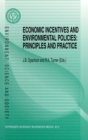 Economic Incentives and Environmental Policies : Principles and Practice - Book