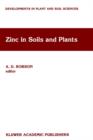 Zinc in Soils and Plants : Proceedings of the International Symposium on 'Zinc in Soils and Plants' held at The University of Western Australia, 27-28 September, 1993 - Book