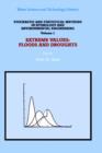 Stochastic and Statistical Methods in Hydrology and Environmental Engineering : Extreme Values: Floods and Droughts - Book