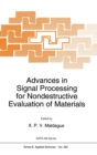Advances in Signal Processing for Nondestructive Evaluation of Materials : Proceedings of the NATO Advanced Research Workshop, Quebec City, Quebec, Canada, August 17-20, 1993 - Book