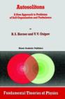 Autosolitons : A New Approach to Problems of Self-Organization and Turbulence - Book