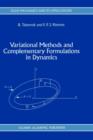 Variational Methods and Complementary Formulations in Dynamics - Book