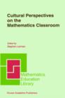 Cultural Perspectives on the Mathematics Classroom - Book