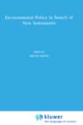 Environmental Policy in Search of New Instruments - Book