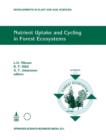 Nutrient Uptake and Cycling in Forest Ecosystems : Proceedings of the CEC/IUFRO Symposium Nutrient Uptake and Cycling in Forest Ecosystems Halmstad, Sweden, June, 7-10, 1993 - Book