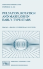 Pulsation, Rotation and Mass Loss in Early-Type Stars - Book