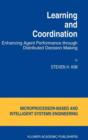 Learning and Coordination : Enhancing Agent Performance through Distributed Decision Making - Book