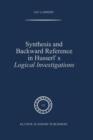 Synthesis and Backward Reference in Husserl's Logical Investigations - Book